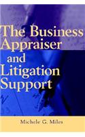 The Business Appraiser and Litigation Support