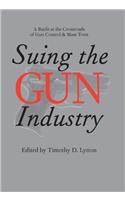 Suing the Gun Industry