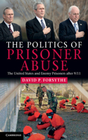 Politics of Prisoner Abuse