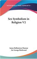 Sex Symbolism in Religion V2