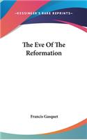 The Eve Of The Reformation