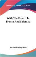 With The French In France And Salonika