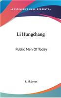 Li Hungchang: Public Men Of Today