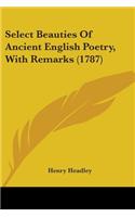 Select Beauties Of Ancient English Poetry, With Remarks (1787)