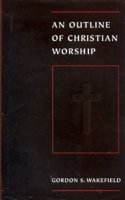 An Outline of Christian Worship