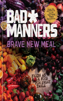 Brave New Meal