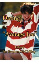 Dating for the Average Joe