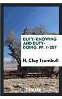 Duty-Knowing and Duty-Doing. Pp. 1-207