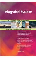 Integrated Systems A Complete Guide - 2019 Edition