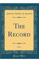 The Record, Vol. 2 (Classic Reprint)