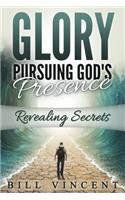 Glory Pursuing Gods Presence