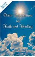 Revised Poetic Perspectives On Faith And Healing