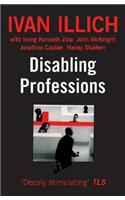 Disabling Professions: (Open Forum S.)