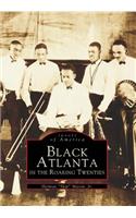 Black Atlanta in the Roaring Twenties