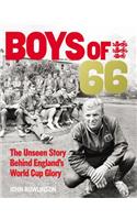 The Boys of '66  - The Unseen Story Behind England's World Cup Glory
