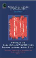 Individual and Organizational Perspectives on Emotion Management and Display