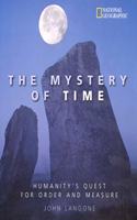 The Mystery of Time: Humanity's Quest for Order and Measure