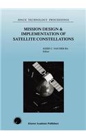 Mission Design & Implementation of Satellite Constellations