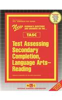 Test Assessing Secondary Completion (Tasc), Language Arts-Reading: Passbooks Study Guide