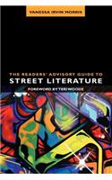 The Readers' Advisory Guide to Street Literature