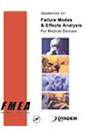 Guidelines for Failure Modes and Effects Analysis for Medical Devices