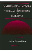 Mathematical Models of Thermal Conditions in Buildings