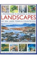 A Masterclass In Drawing & Painting:Landscapes:Sky,Sea,Lakes,Town (A Masterclass In Drawing & Painting)