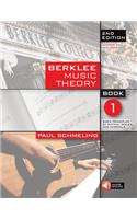Berklee Music Theory Book 1 - 2nd Edition Book/Online Audio: Book 1/ Basic Principles of Rhythm, Scales, and Intervals