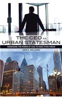 The CEO as Urban Statesman