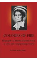 Colours of Fire: The Life of Hanna Chrzanowska