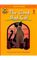 The Good Bad Cat