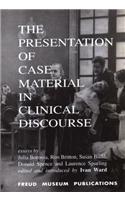 The Presentation of Case Material in Clinical Discourse