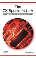 The ZX Spectrum ULA: How to Design a Microcomputer(ZX Design Retro Computer)