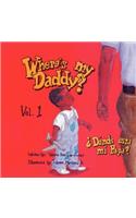 Where's My Daddy?/Donde Esta Mi Papa?