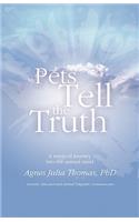 Pets Tell the Truth