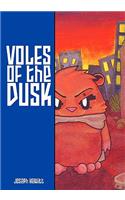 Voles Of The Dusk