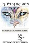 Path of the Pen: Mad Ramblings of a Russian Titmouse