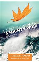 Gentle Zephyr - A Mighty Wind