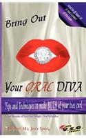 Bring Out Your ORAL Diva