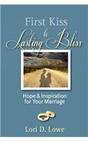 First Kiss to Lasting Bliss