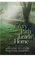 Every Path Leads Home