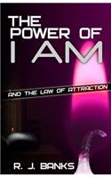 Power of I AM and the Law of Attraction