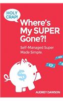 Holy Crap! Where's My SUPER Gone?!