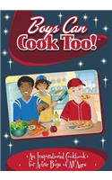 Boys Can Cook Too!