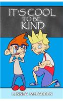 It's Cool to Be Kind