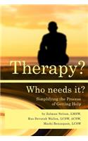Therapy? Who Needs It?