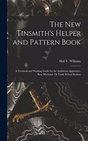 New Tinsmith's Helper and Pattern Book