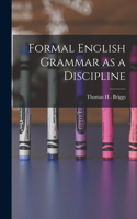 Formal English Grammar as a Discipline