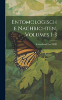 Entomologische Nachrichten, Volumes 1-3