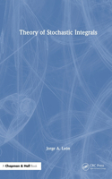 Theory of Stochastic Integrals